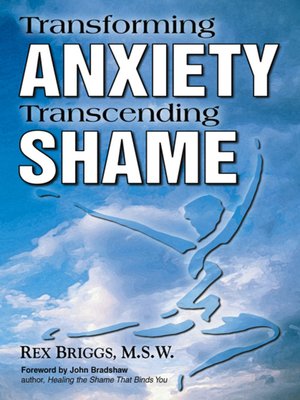 cover image of Transforming Anxiety Transcending Shame